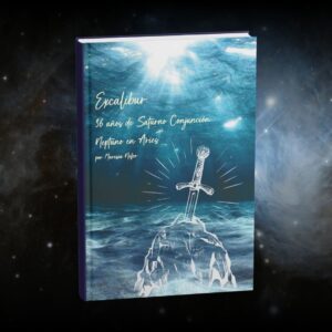 Libro digital "Excalibur, Saturno conjunción Neptuno en Aries"